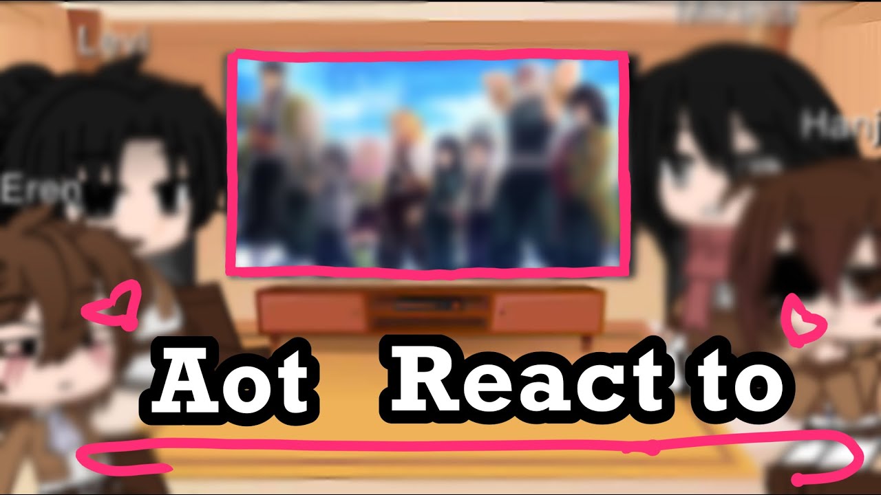 AOT react to ……./ Hashiras?/ no ships / 0.rose_uzumaki_afton.0/ do not repost