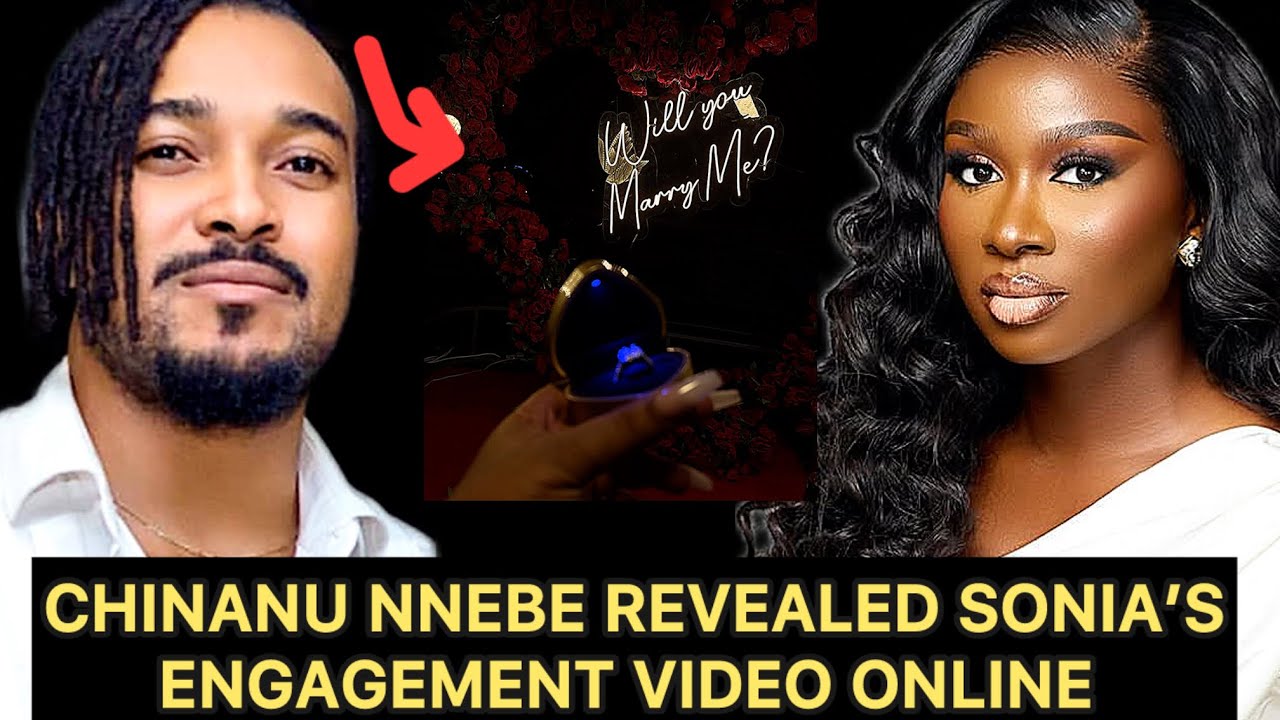 Чинану Ннебе опубликовал в сети видео с помолвки Сони.