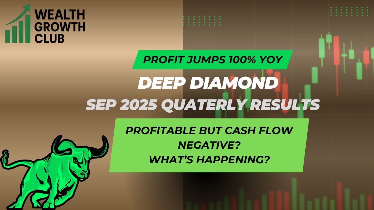 Deep Diamond India Quarterly Q2 FY25 Results | Profit ₹2.53 Cr | Negative Cash Flow Explained