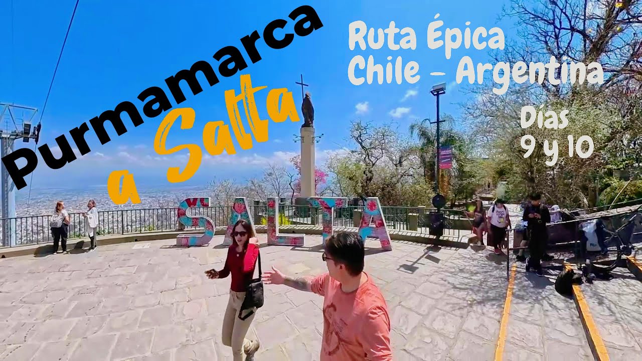 Ruta Épica Días 9 y 10: De Purmamarca a Salta la Linda, un cambio de paisaje radical