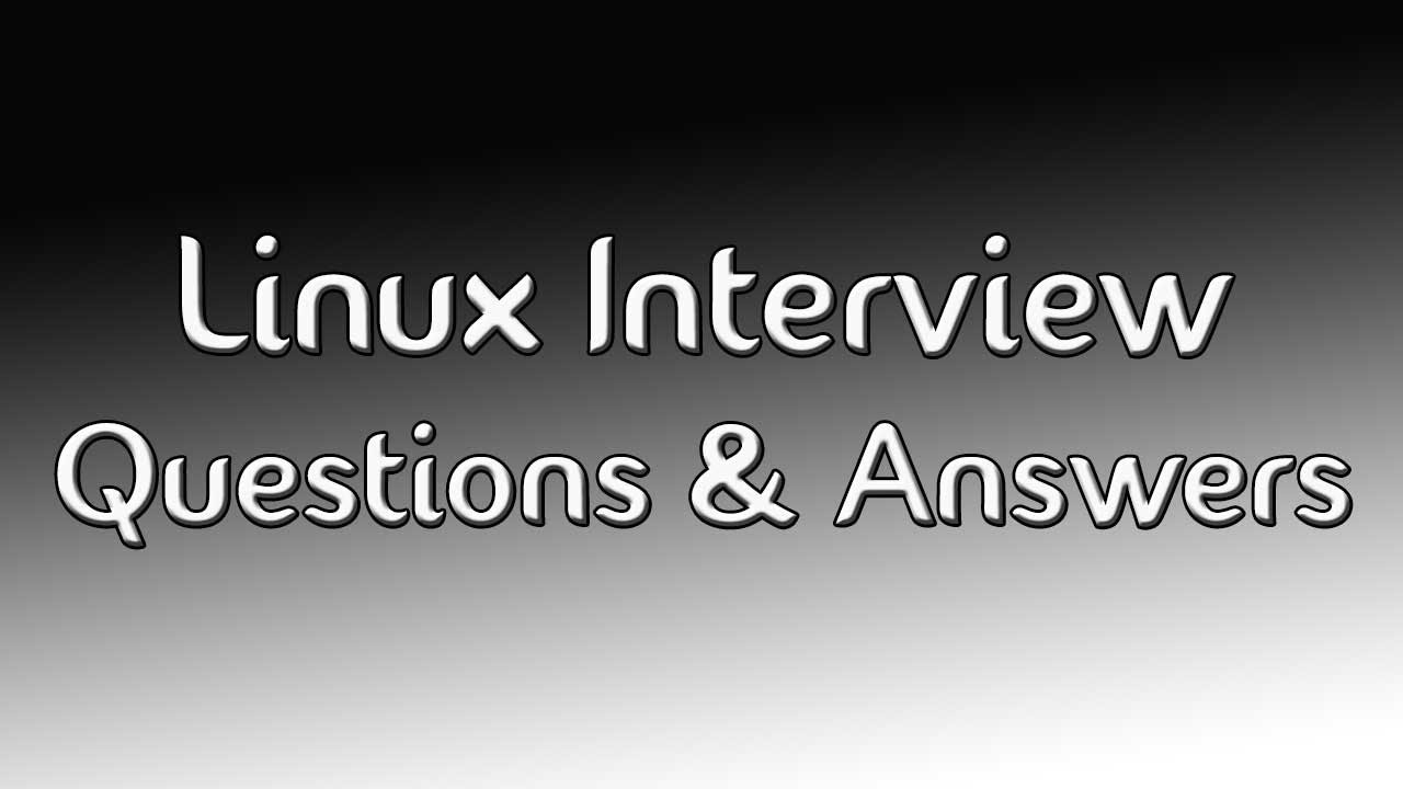 Linux Interview Questions and Answers | Tech Arkit