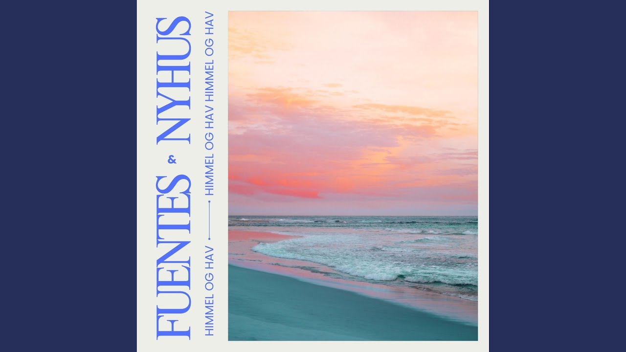 Himmel og Hav (feat. Alejandro Fuentes)