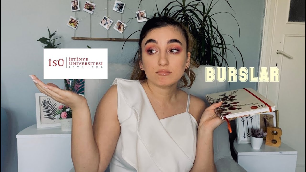 İSTİNYE ÜNİVERSİTESİ BURSLARI / BENDE YARARLANDIM