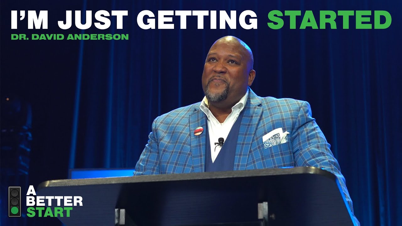 I'm Just Getting Started ║ Sermon from Dr. David Anderson