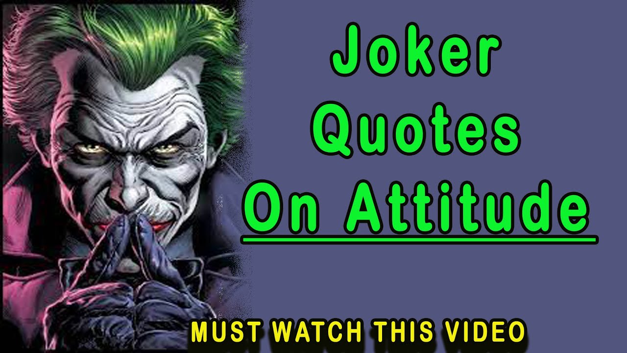 Joker Quotes On Attitude, Spread Wisdom, Attitude, Quotes,  Joker Quotes