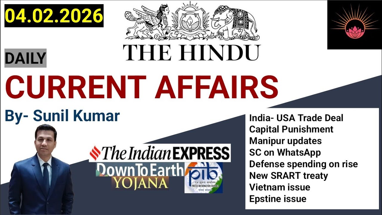 The Hindu Analysis | 04February2026 | The Hindu, Indian Express, PIB | UPSC/IAS/PCS/SSC Prep