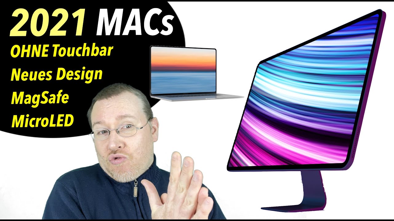 2021 iMacs & MacBook Pros: Mit MagSafe, MicroLED und ohne Touchbar?