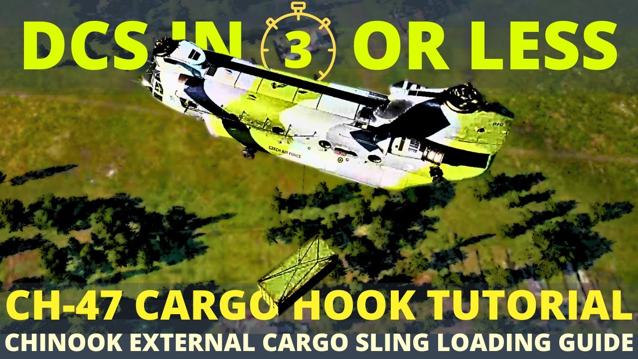 CH47F&nbsp;Sling Loading Tutorial - Chinook External Cargo&nbsp;Hook - DCS&nbsp;in 3 Or Less