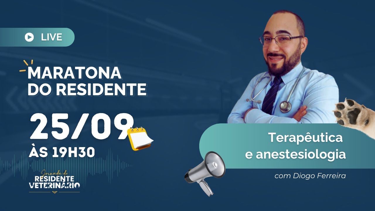 Maratona do residente -Terapêutica e anestesiologia com Diogo Ferreira