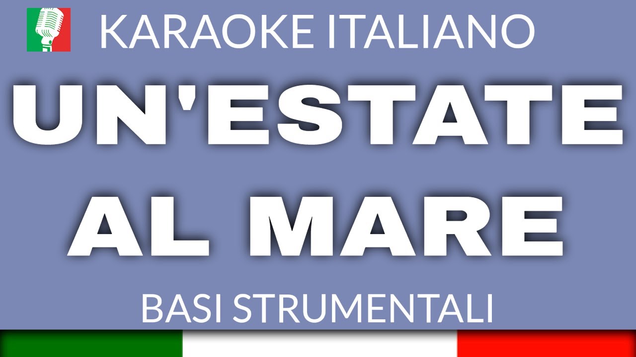 GIUNI RUSSO - UN'ESTATE AL MARE (KARAOKE STRUMENTALE) [base karaoke italiano]🎤