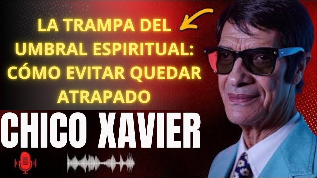 CHICO XAVIER — MENSAJE IMPACTANTE: LA LUZ QUE VEAS TRAS LA MUERTE PODRÍA NO VENIR DE DIOS