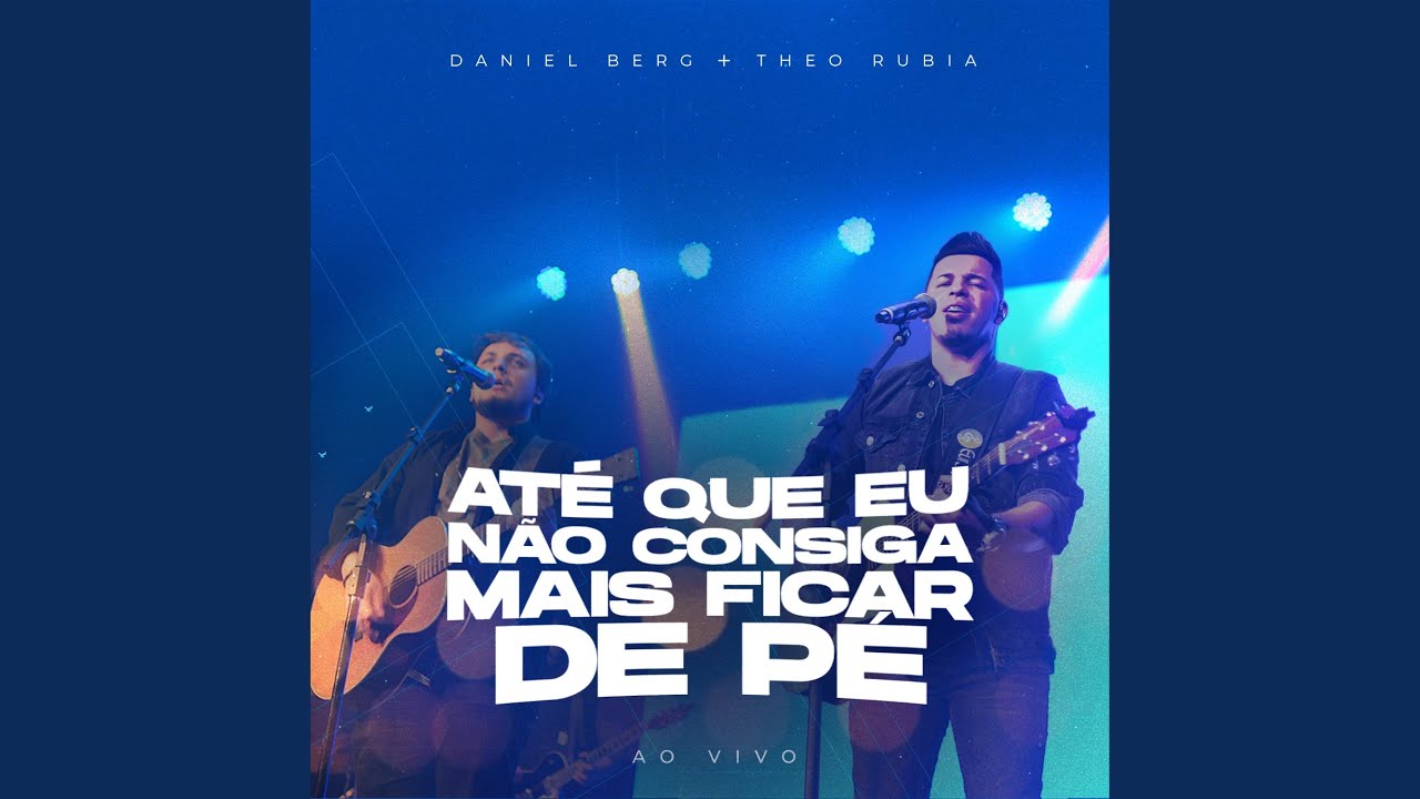 Até Que Eu Não Consiga Mais Ficar de Pé (Ao Vivo)