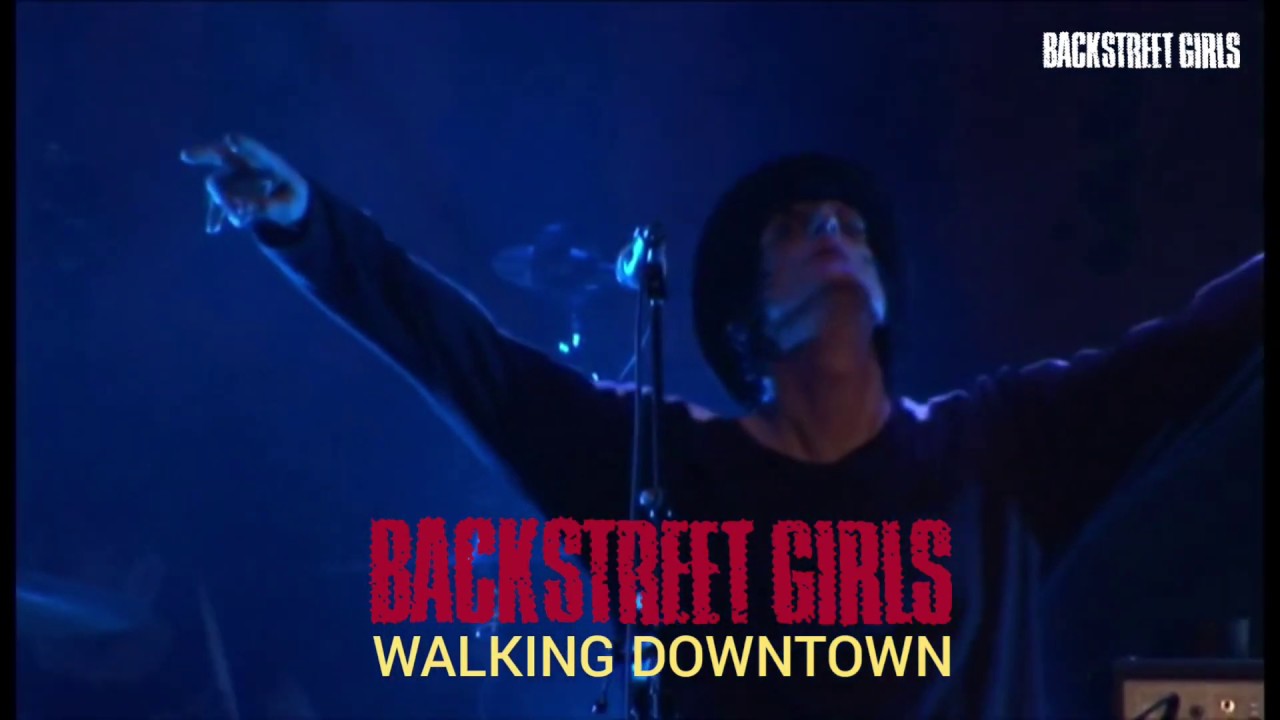 Backstreet Girls - Walking Downtown