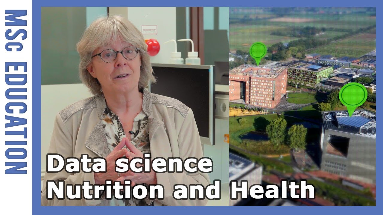 MSc Data Science for Food and Health - Nutrition and Health | WURtube