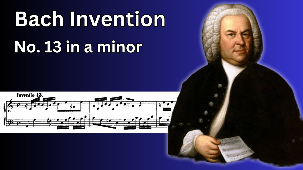 Bach 2 part invention 13 - full lesson