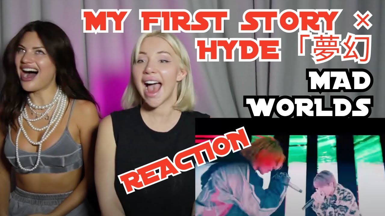 MY FIRST STORY × HYDE「夢幻」 - Mad worlds 🤘🔥 (REACTION)