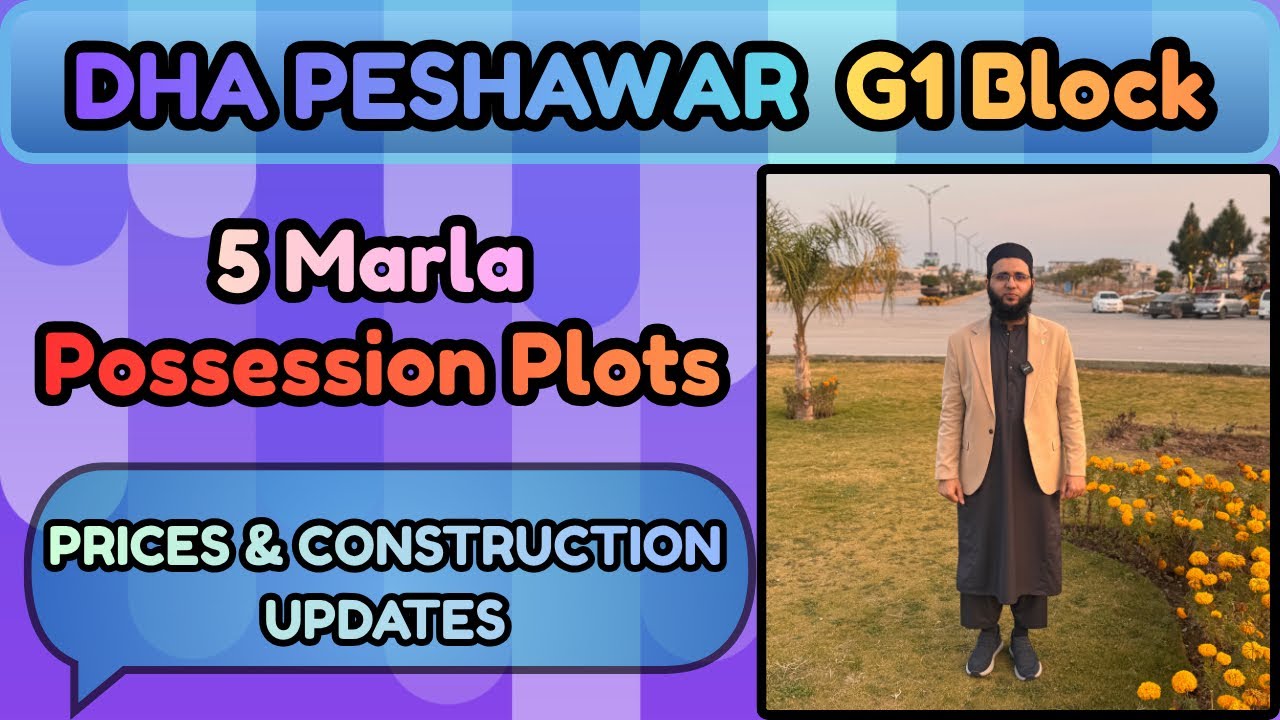 DHA Peshawar G Block Latest Site Visit | DHA Peshawar G Block 5 Marla Plots Update | 5 Marla Price