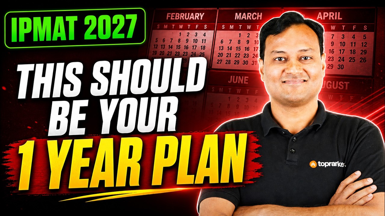How to Prepare for IPMAT 2027 | 15-Month Detailed Roadmap & Resources