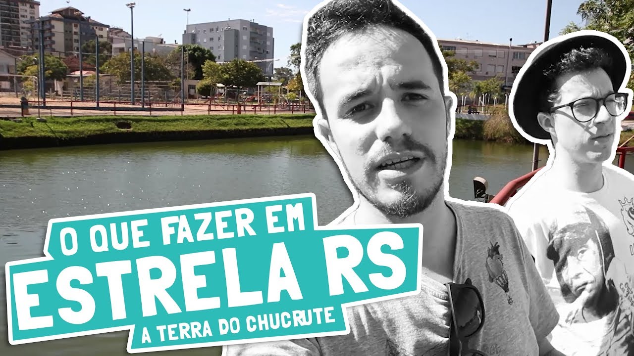 DE AUTO POR ESSAS BANDAS - O que fazer em ESTRELA RS