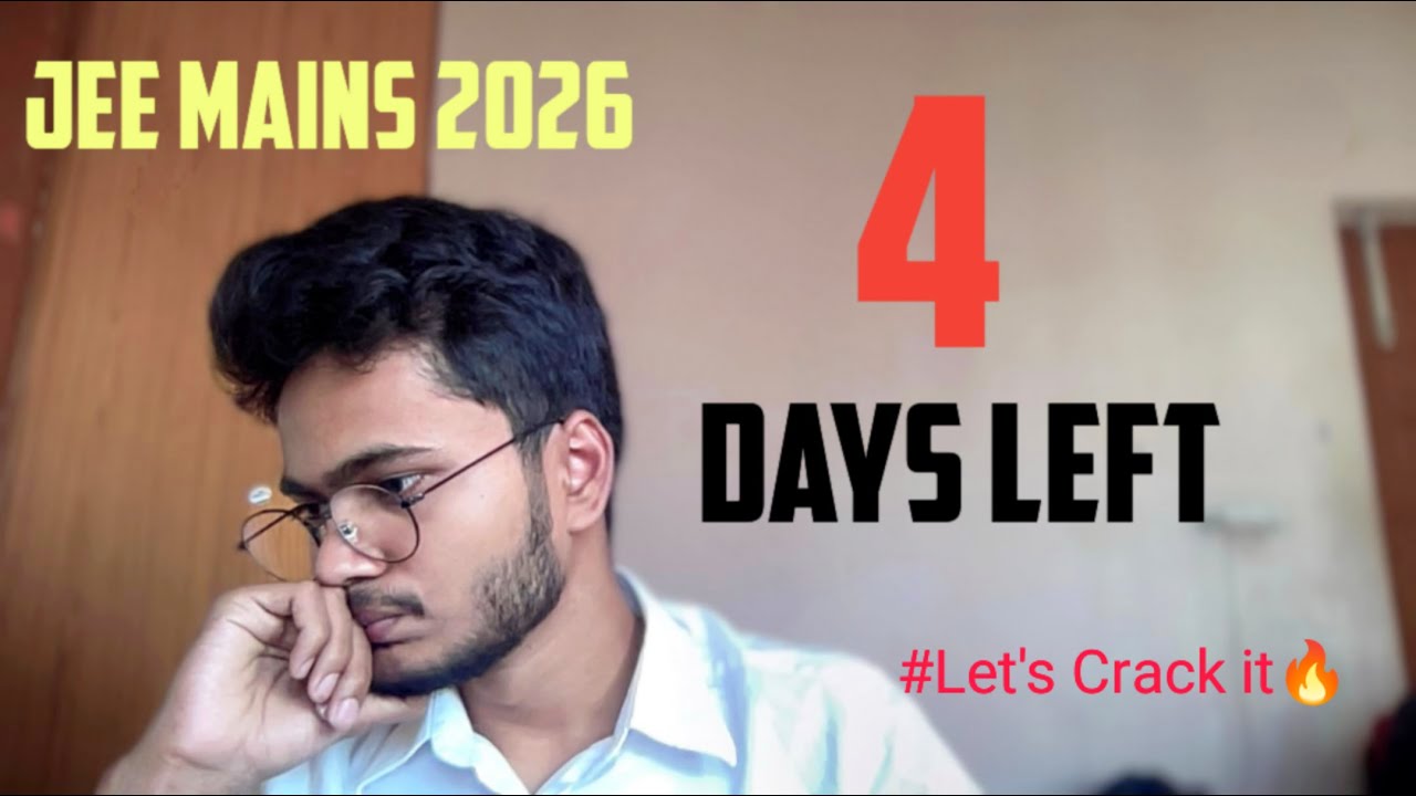 JEE MAINS 2026 - Last 4 Days Can Change Your Game in January Attempt🔥