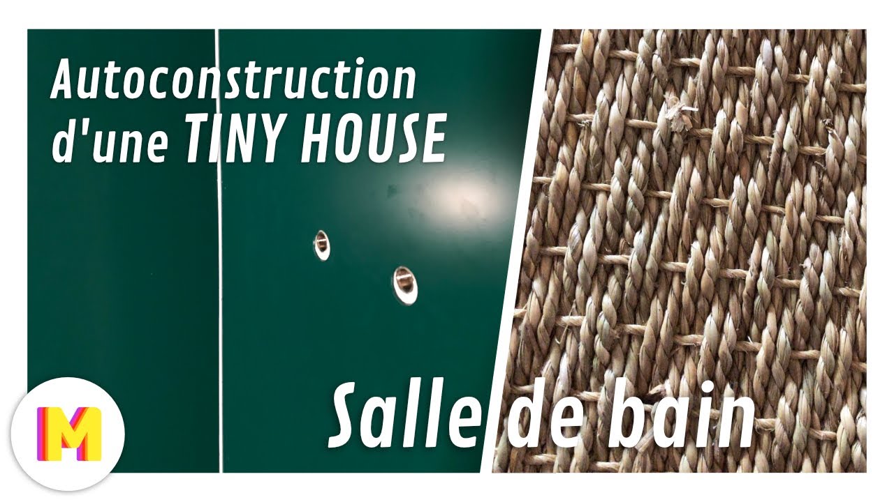 Ep.7 Autoconstruction Tiny House : On continue la salle de bain !
