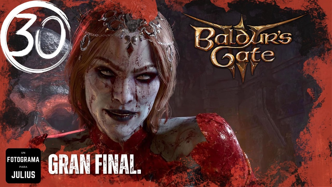 Baldur's Gate 3​ #30. Episodio final. | Hasta la victoria. | Gameplay en Español