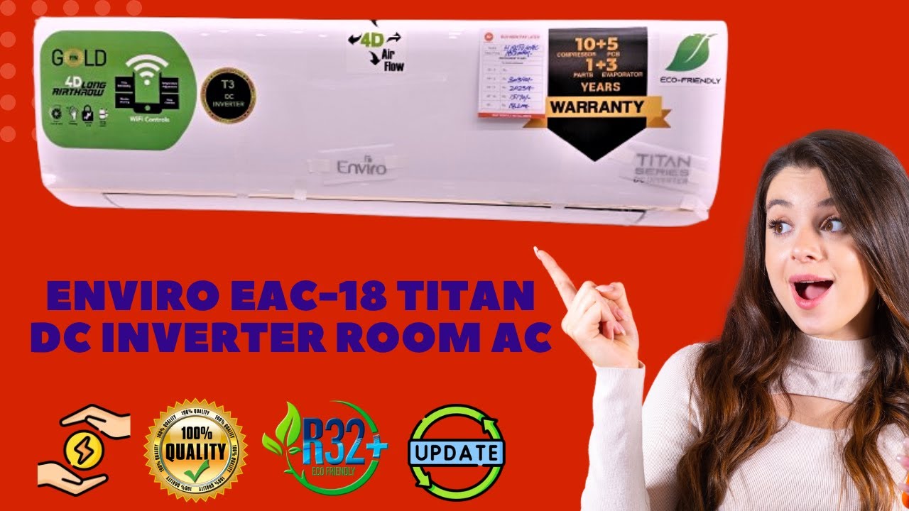 PRICE IN APRIL 2025 || T3 HEAT & COOL || 1.5 TON || ENVIRO EAC-18 TITAN DC INVERTER ROOM AC ||
