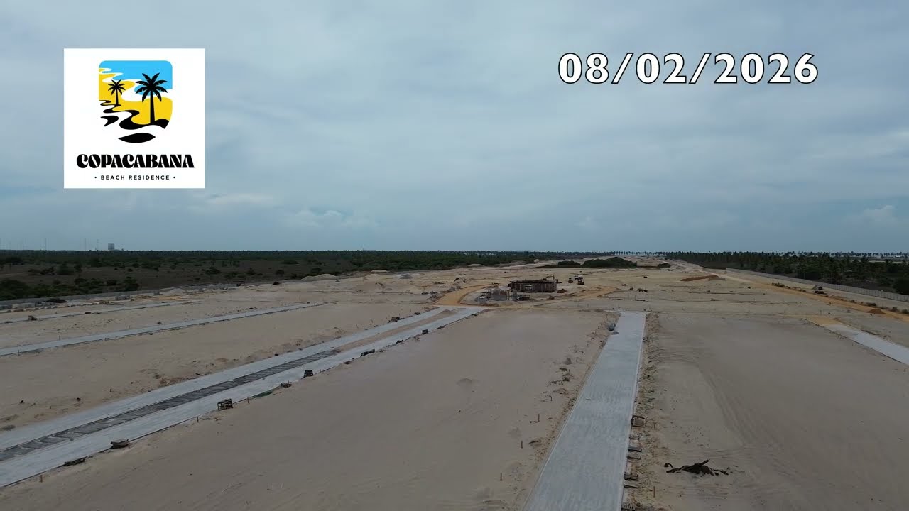 Acompanhamento do Loteamento Copacabana Beach Residence – Barra dos Coqueiros - Fev/2026
