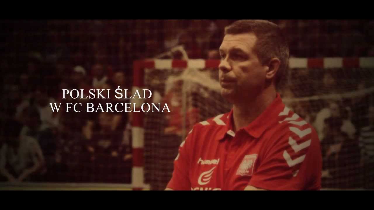 Bogdan Wenta - Polski Ślad w FC Barcelona