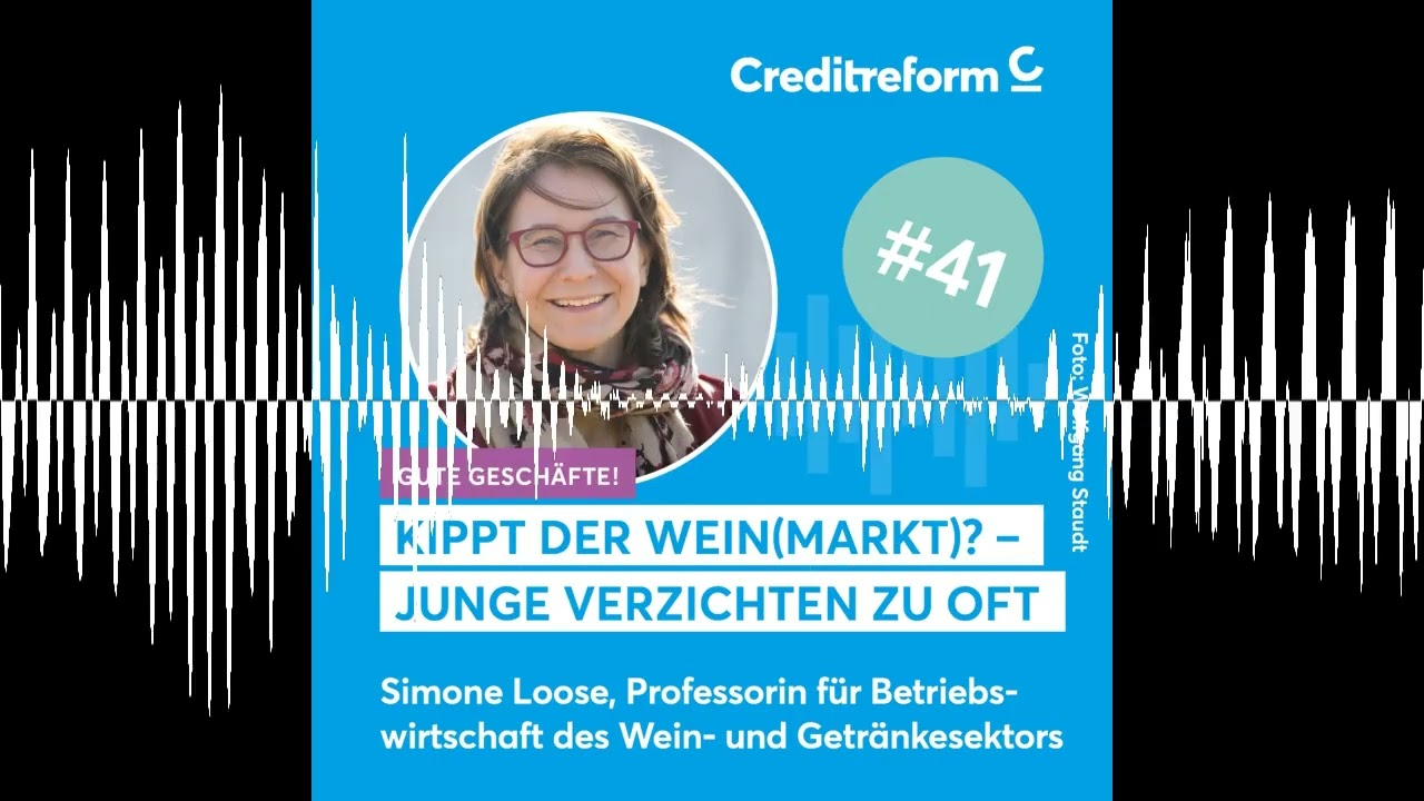 Kippt der Wein(markt)? – Junge verzichten zu oft - Gute Geschäfte! Der Creditreform Podcast