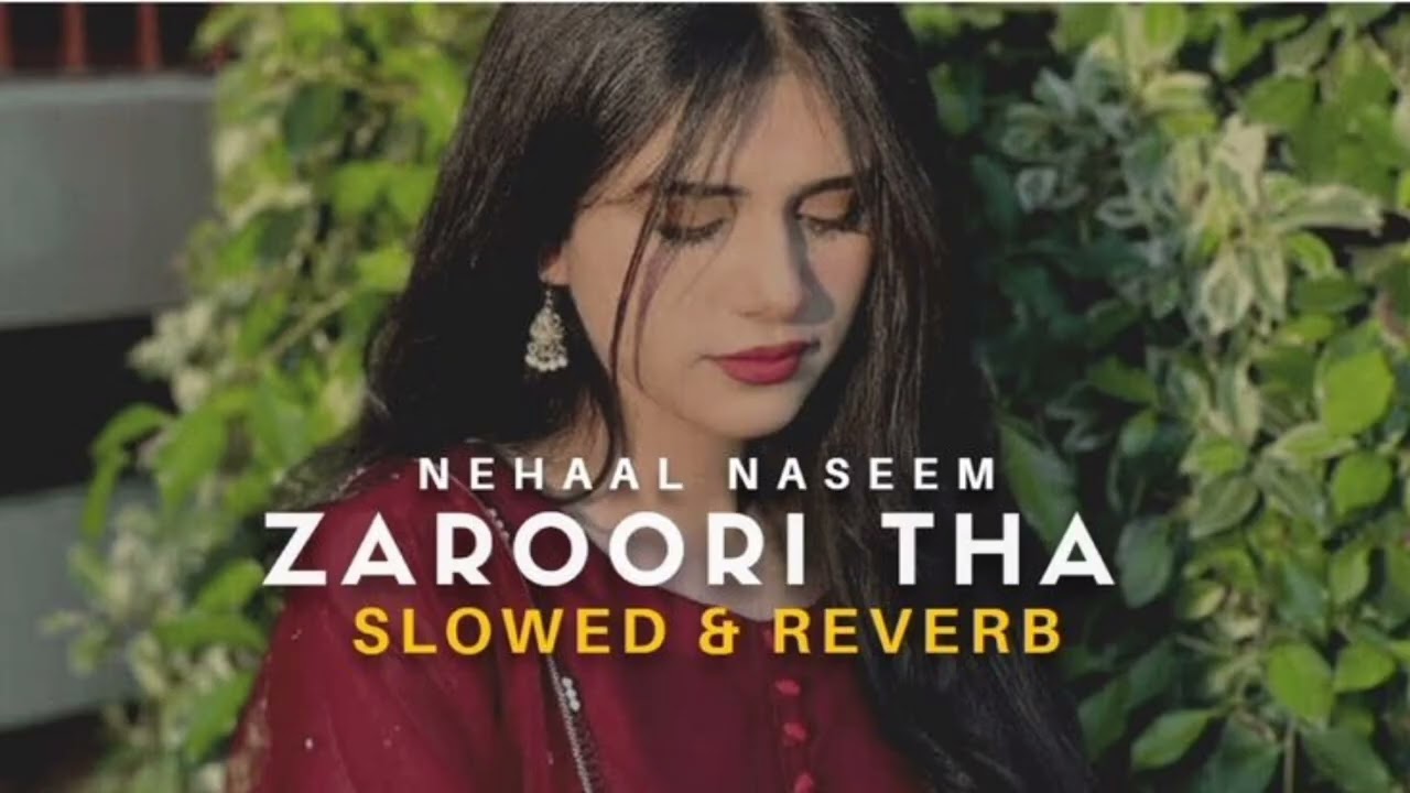 Zaroori Tha – Slowed & Reverb | Heart Touching Lofi 💔🎶 | Alone Vibes