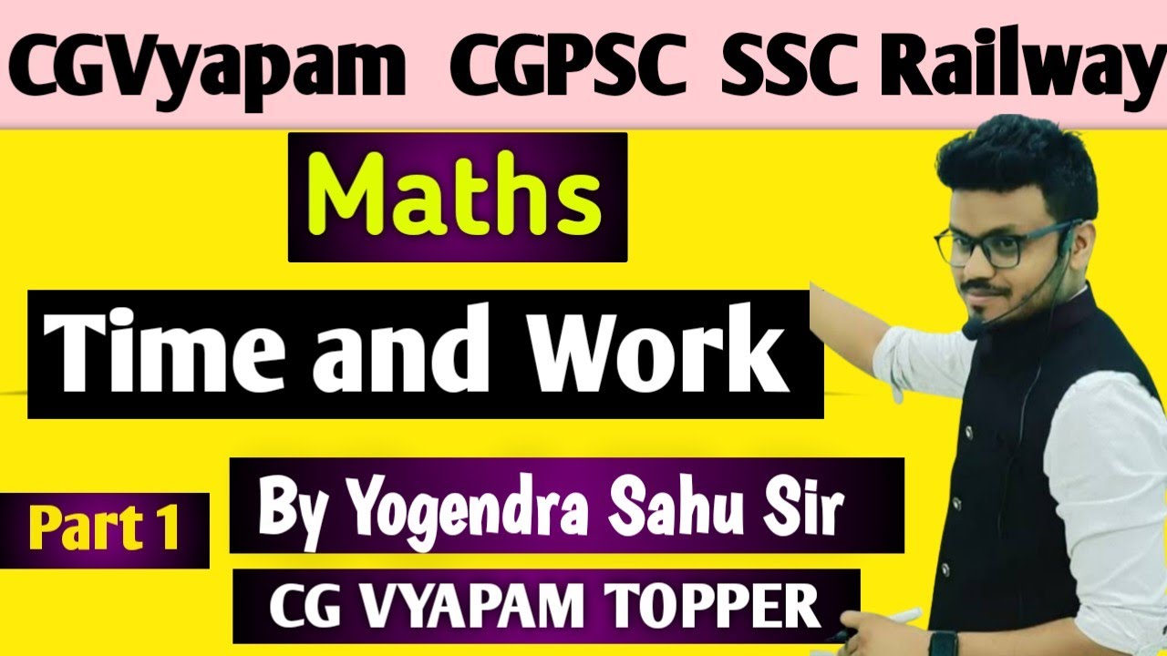 Part 1 Maths Time and Work समय और दूरी  For CGVyapam,CGPSC Pre,Ssc,Railway all competitive exams