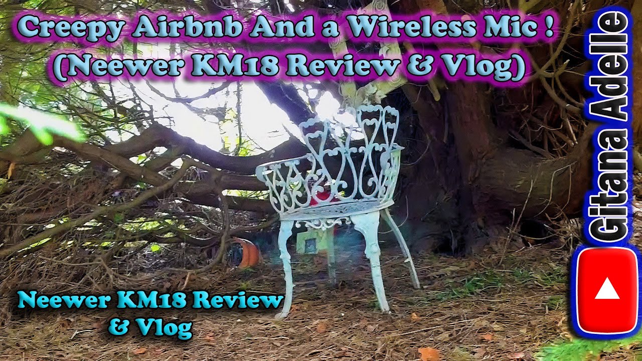 Creepy Airbnb And a Wireless Mic !  (Neewer KM18 Review & Vlog)
