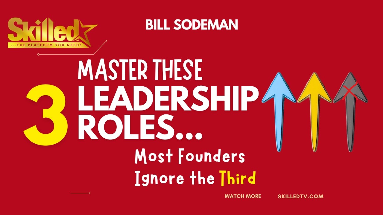 The 3 Leadership Roles Every Founder Must Master (Most Ignore the Third)