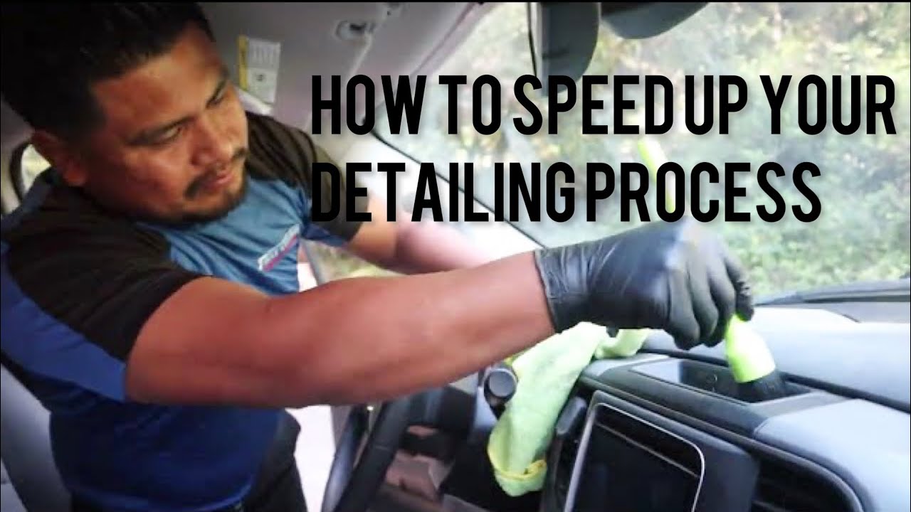 How To Speed Up Your Details - Fast Clean Mobile Detailing