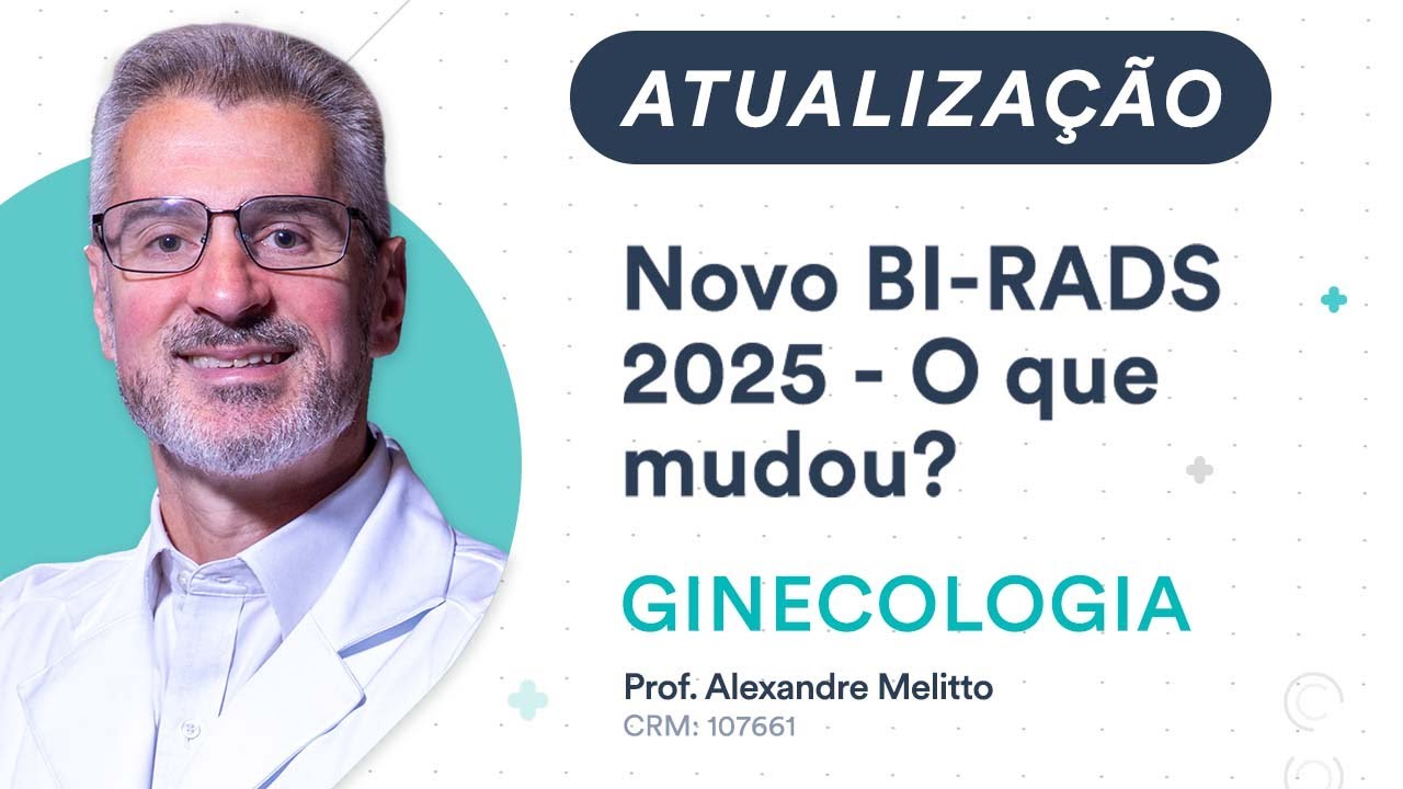 Atualização: Novo BI-RADS 2025 - O que mudou?