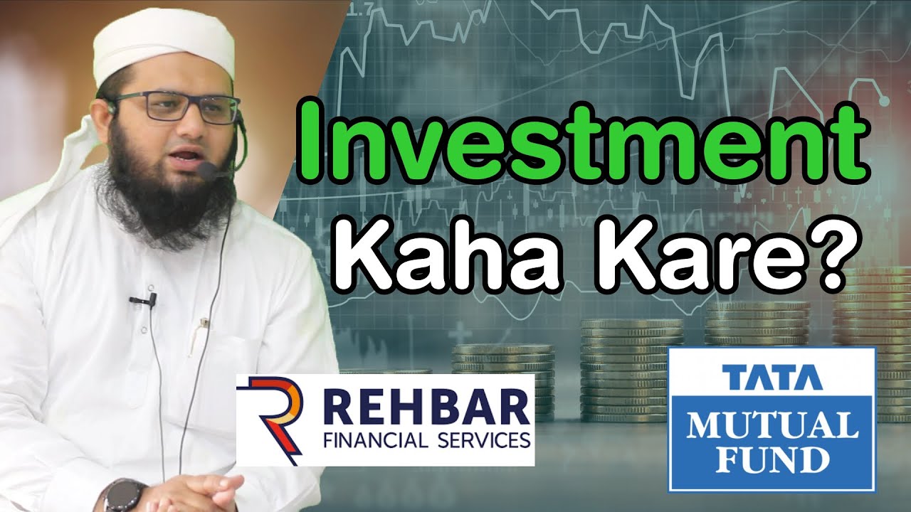 Paise kaha Invest kare aur Investment ka sahi Tarika | Shariah Compliant Stocks | Rehbar Tata Mutual