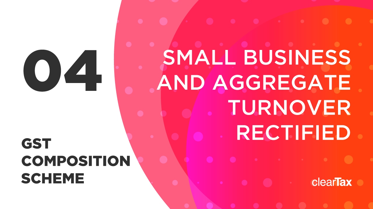 GST Composition Scheme Tutorial 04 - Small Business and Aggregate Turnover