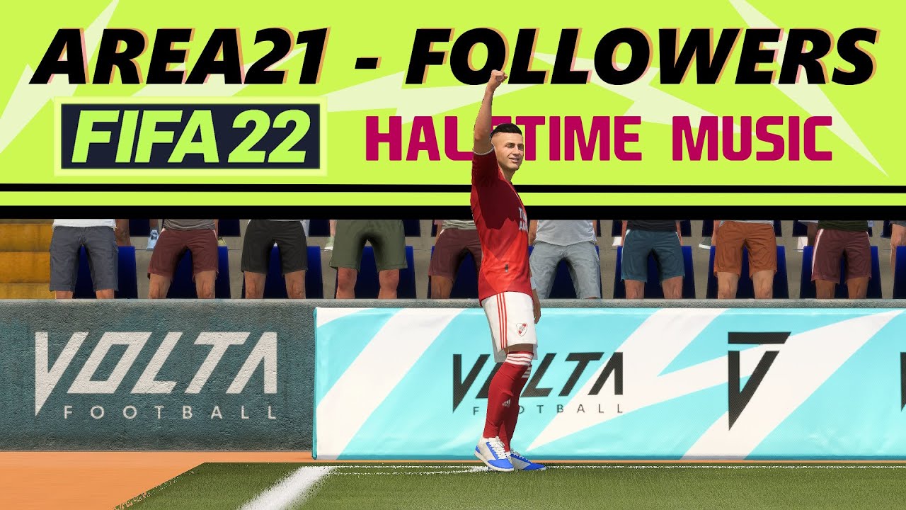 [FIFA 22] Halftime Music: AREA21 - Followers (HQ)
