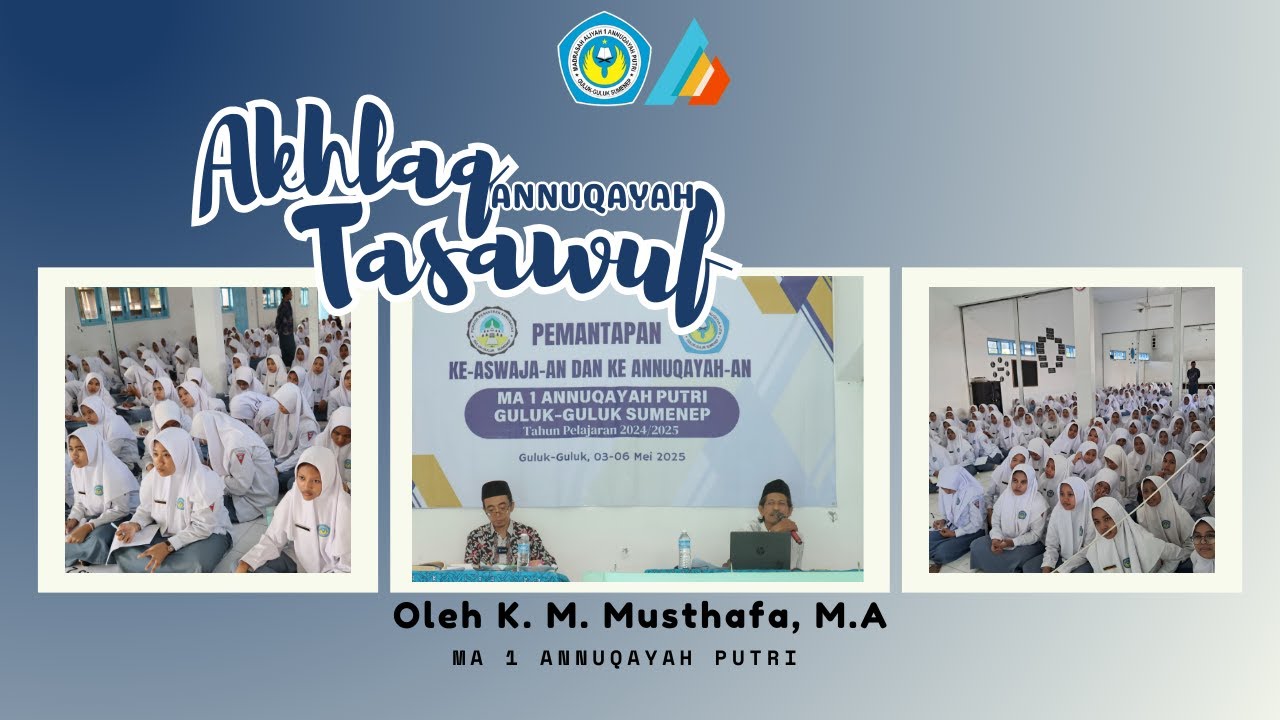 Akhlak Tasawuf Annuqayah oleh K. M. Musthafa, M.A |Organisasi Informasi & Publikasi