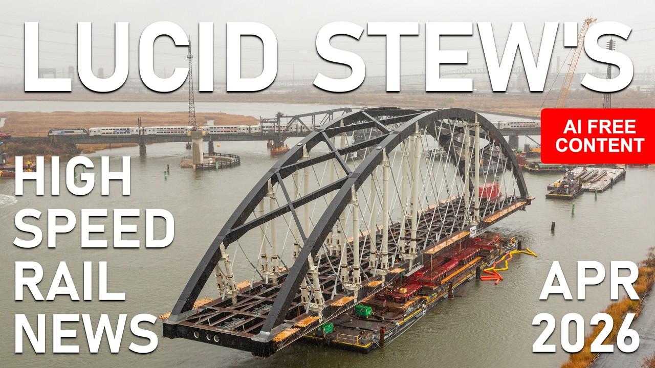 Stew's U.S. High Speed Rail News April 2026 | CAHSR Brightline West Acela Northeast Corridor Chicago