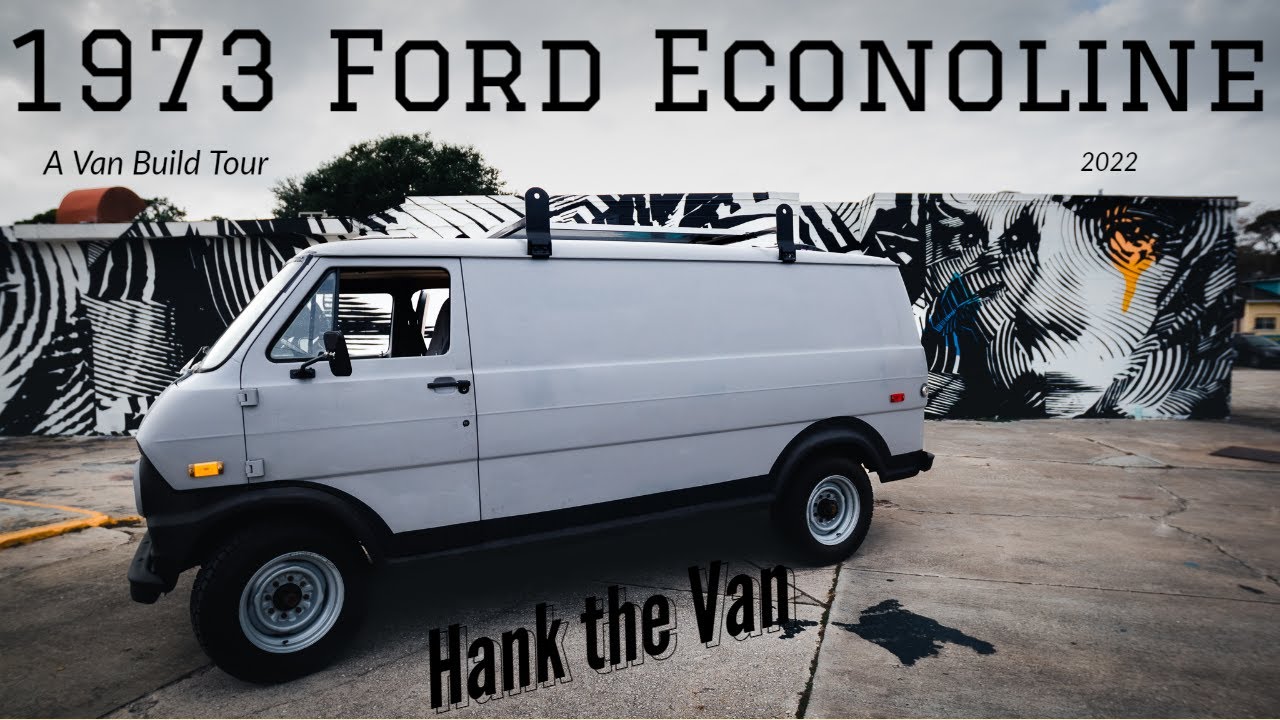 1973 Ford Econoline Van Build Tour