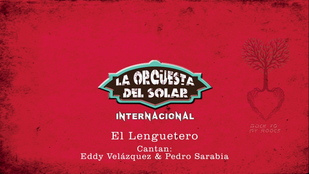 El Lenguetero - La Orquesta del Solar Internacional