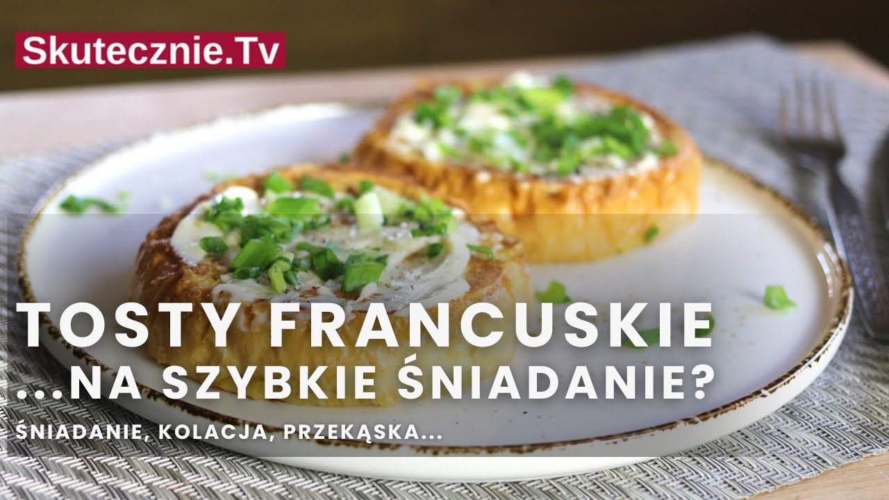 Tosty francuskie z jajkiem i sosem sojowym. Śniadanie na szybko, syci na długo :: Skutecznie.Tv