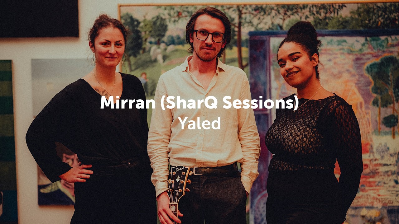 Mirran - Yaled (SharQ Sessions)