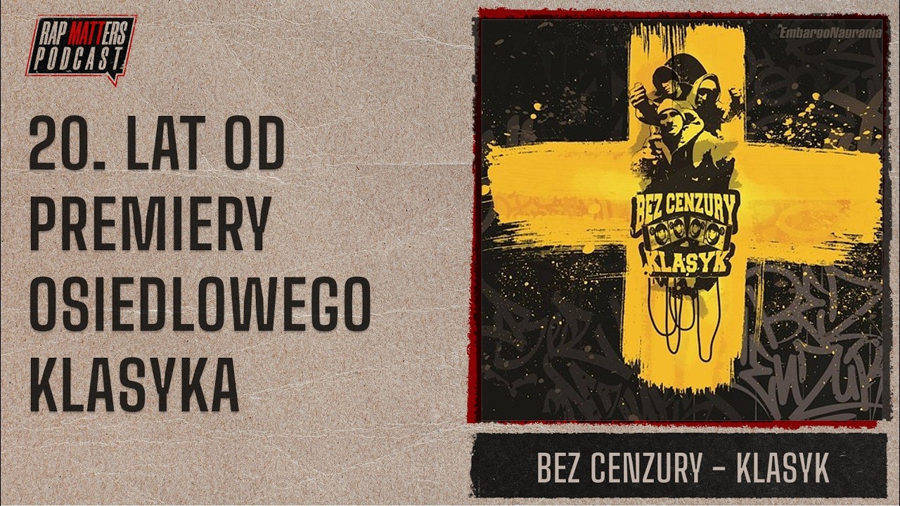 20. LAT OD PREMIERY OSIEDLOWEGO KLASYKA | BEZ CENZURY - KLASYK 