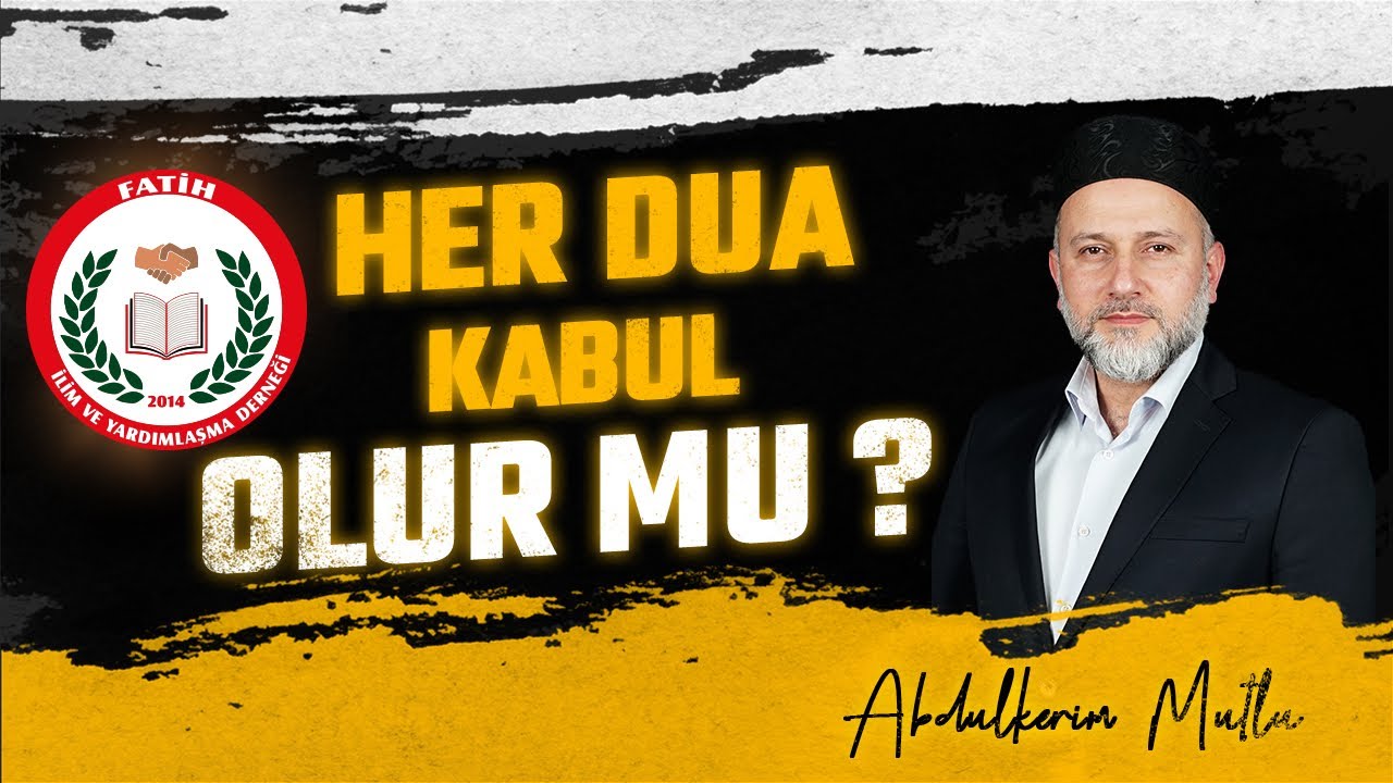 Her Dua Kabul Olur Mu? Beraat Kandili Özel Programı (Abdulkerim MUTLU)