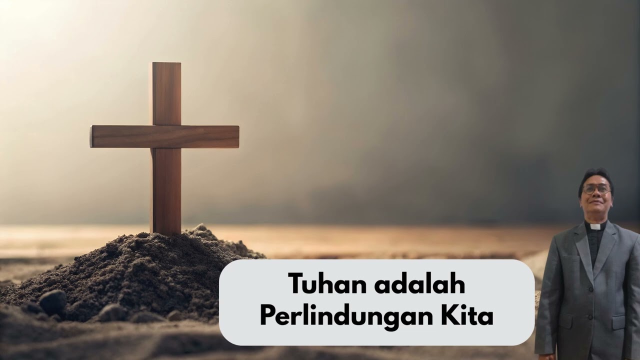 Renungan Pagi Jumat, 13 Februari 2026, Pdt Immanuel Panjaitan, MTh  Tuhan adalah Perlindungan Kita