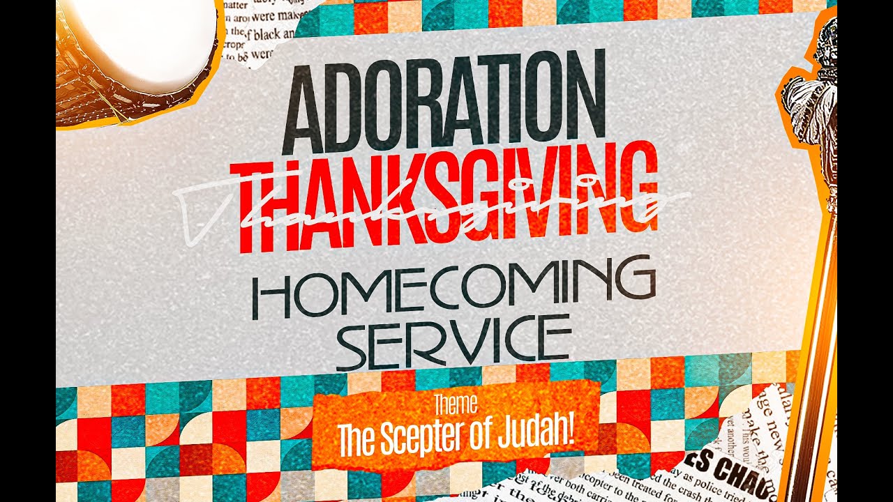 Adoration Thanksgiving Homecoming Service| NOW LIVE