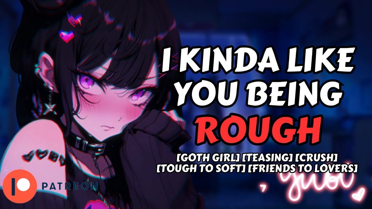 Teaching your Goth Roommate a Lesson [Tough to Softie | Friends to Lovers] F4A ASMR Roleplay